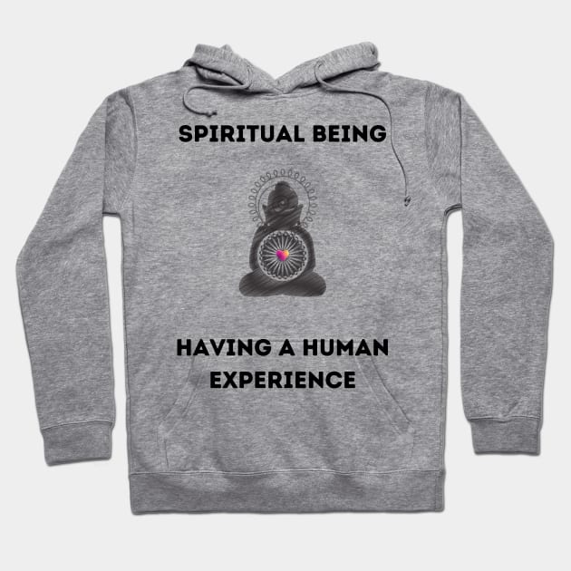 Spiritual being having a human experience Hoodie by Youniverse in Resonance